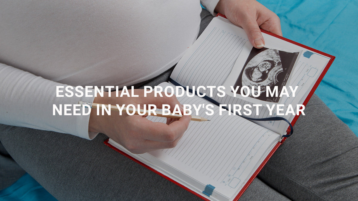 Essential Products You May Need in Your Baby's First Year
