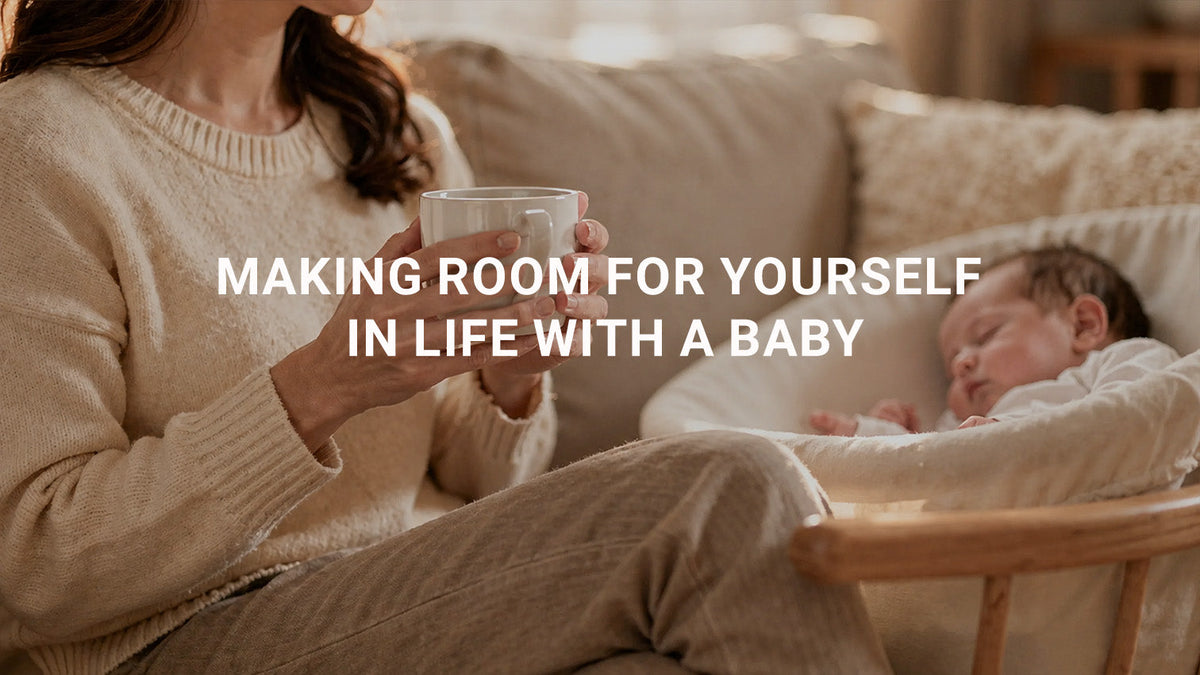 Making Room for Yourself in Life With a Baby